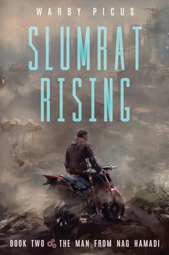 The Man from Nag Hamadi (Slumrat Rising)