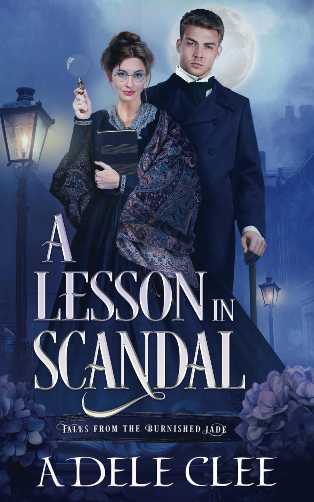 A Lesson in Scandal (Tales from The Burnished Jade, Band 1)