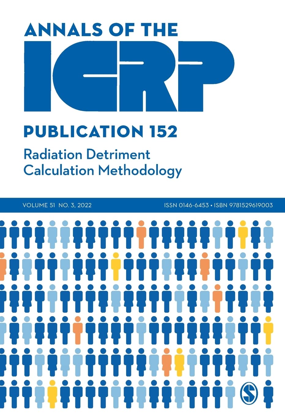 Icrp Publication 152: Radiation Detriment Calculation Methodology (Annals of the Icrp)
