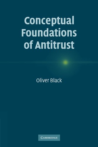 Oliver Black Conceptual Foundations Of Antitrust