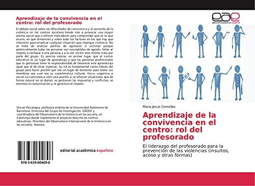 Aprendizaje de la convivencia en el centro: rol del profesorado: El liderazgo del profesorado para la prevención de las violencias (insultos, acoso y otras formas)