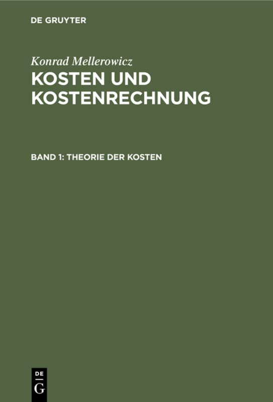 Theorie der Kosten (Konrad Mellerowicz: Kosten und Kostenrechnung)