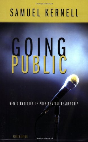 Going Public: New Strategies of Presidential Leadership