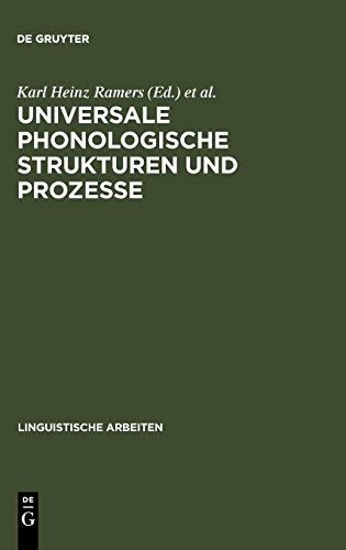 Universale phonologische Strukturen und Prozesse (Linguistische Arbeiten, Band 310)
