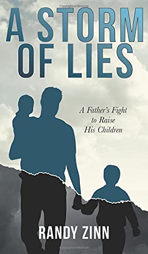 A Storm of Lies: A Father's Fight to Raise His Children