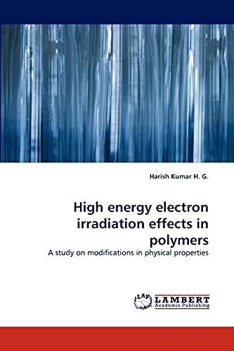 High energy electron irradiation effects in polymers: A study on modifications in physical properties