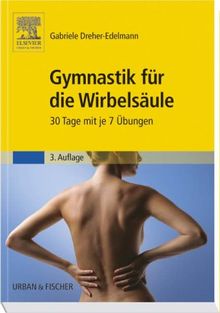 Gymnastik für die Wirbelsäule: 30 Tage mit je 7 Übungen