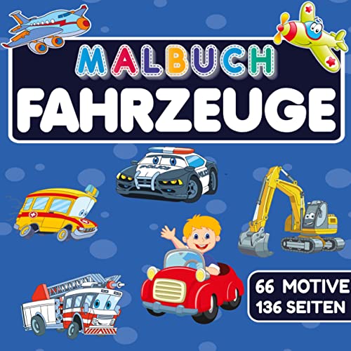 MALBUCH FAHRZEUGE mit 66 MOTIVE auf 136 SEITEN: Das MEGA XXL Malheft und Kritzelbuch für Kinder ab 2 Jahre.