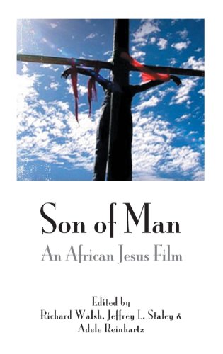 Son of Man: An African Jesus Film (Bible in the Modern World)