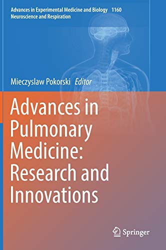 Advances in Pulmonary Medicine: Research and Innovations (Advances in Experimental Medicine and Biology, 1160, Band 1160)