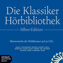 Die Klassiker-Hörbibliothek. 15 ausgewählte Werke der Weltliteratur. Autoren: Balzac, Dickens, Fontane, Poe, Wilde u.v.a. 30 CDs