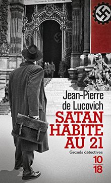 Satan habite au 21 von LUCOVICH, Jean-Pierre De | Buch | Zustand akzeptabel