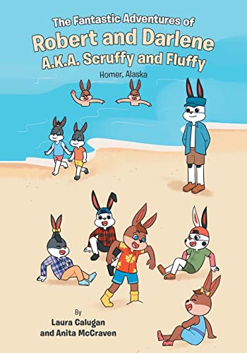 The Fantastic Adventures of Robert and Darlene A.K.A. Scruffy and Fluffy: Homer, Alaska