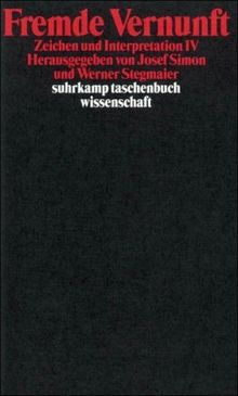 Fremde Vernunft: Zeichen und Interpretationen IV