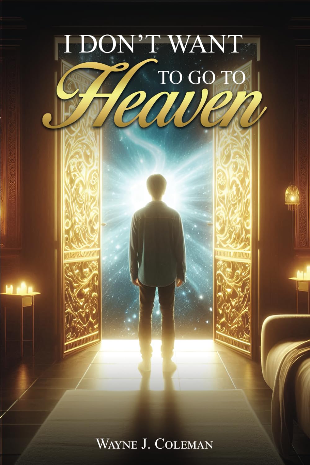 I Don't Want to Go to Heaven: Judgment Day