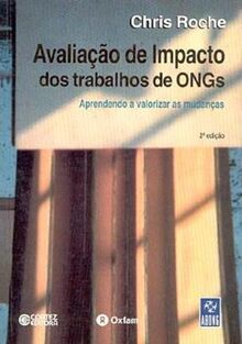 Avaliação de Impacto dos Trabalhos de ONGs. Aprendendo a Valorizar as Mudanças (Em Portuguese do Brasil)
