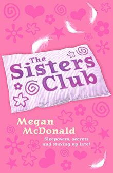 The Sisters Club: Sleepovers, secrets and staying up late!