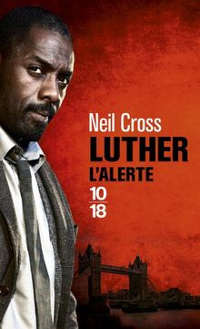 Luther : l'alerte