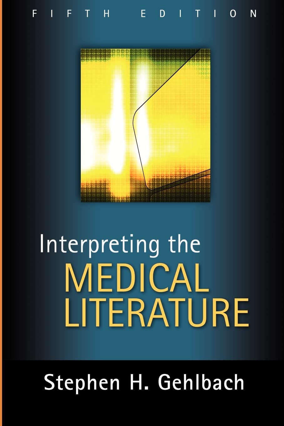 Interpreting the Medical Literature: Fifth Edition