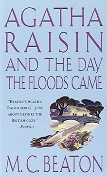 Agatha Raisin and the Day the Floods Came (Agatha Raisin Mysteries (Paperback))