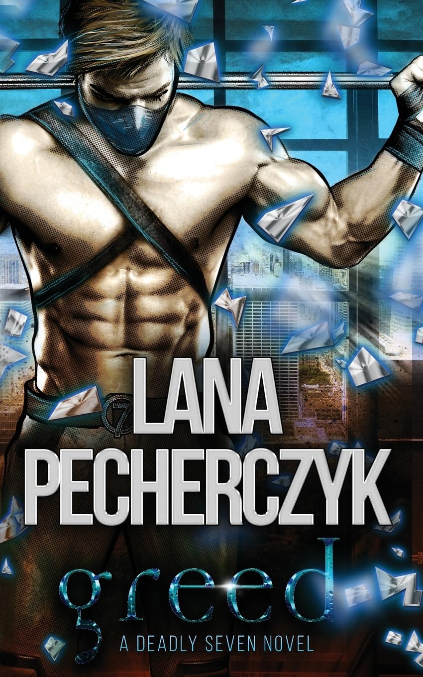 Greed: A Superhero Romance: A Deadly Seven Novel (The Deadly Seven, Band 3)