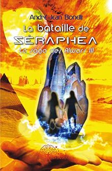 La bataille de séraphea : La saga des Alwars III