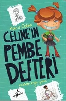 Celine'in Pembe Defteri - Kaçış Odası