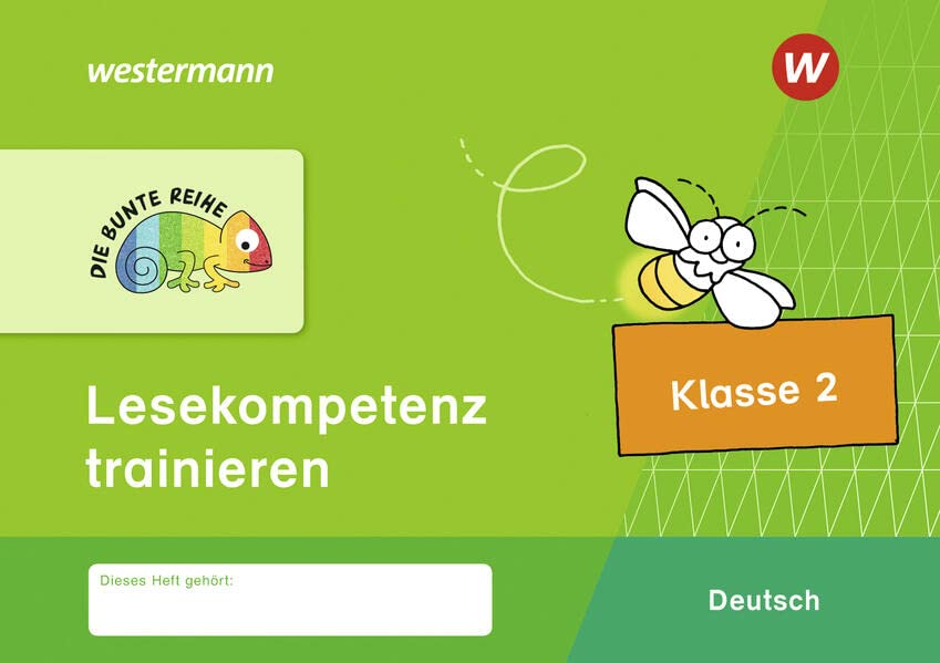 DIE BUNTE REIHE - Deutsch: Lesekompetenz trainieren Klasse 2
