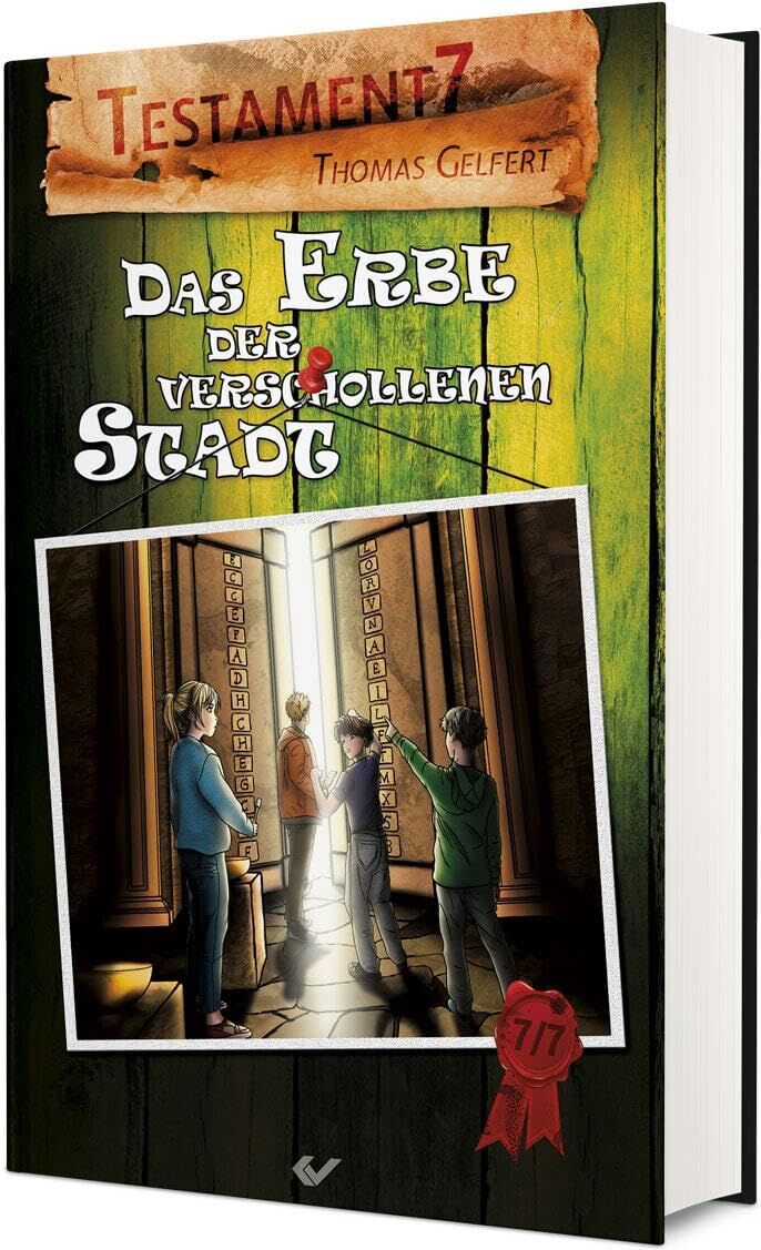 Gelfert, Thomas: Testament7: Das Erbe der verschollenen Stadt