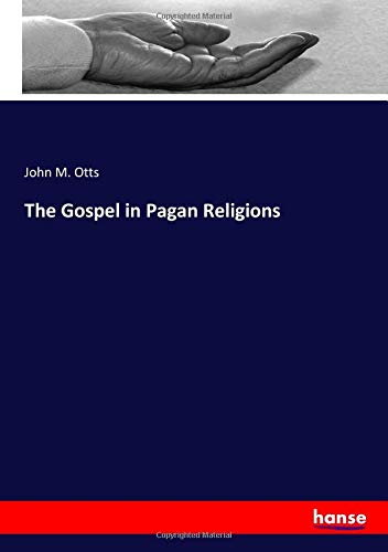 The Gospel in Pagan Religions