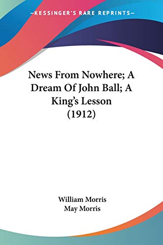 Die Buchhandlung in Oelde hat das Buch News From Nowhere; A Dream Of John Ball; A King's Lesson (1912)