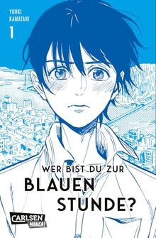 Wer bist du zur Blauen Stunde? 1: Queerer Coming-of Age-Manga ab 14 – jetzt als günstigeres Taschenbuch!