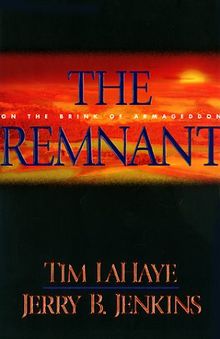 The Remnant: On the Brink of Armageddon (Left Behind)