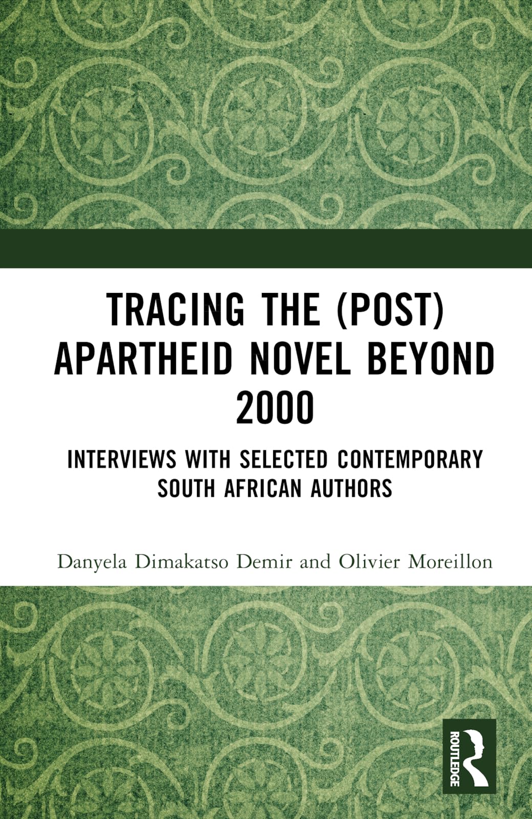 Tracing the (Post)Apartheid Novel beyond 2000: Interviews with Selected Contemporary South African Authors