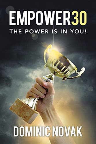 EMPOWER30: THE POWER IS IN YOU!