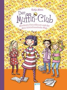 Allerbeste Freundinnen und der Anti-Schüchternheitsplan: Der Muffin-Club (4)