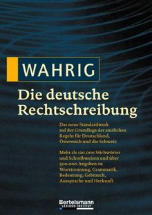 Wahrig, Die deutsche Rechtschreibung, Jubil.-Ausg.
