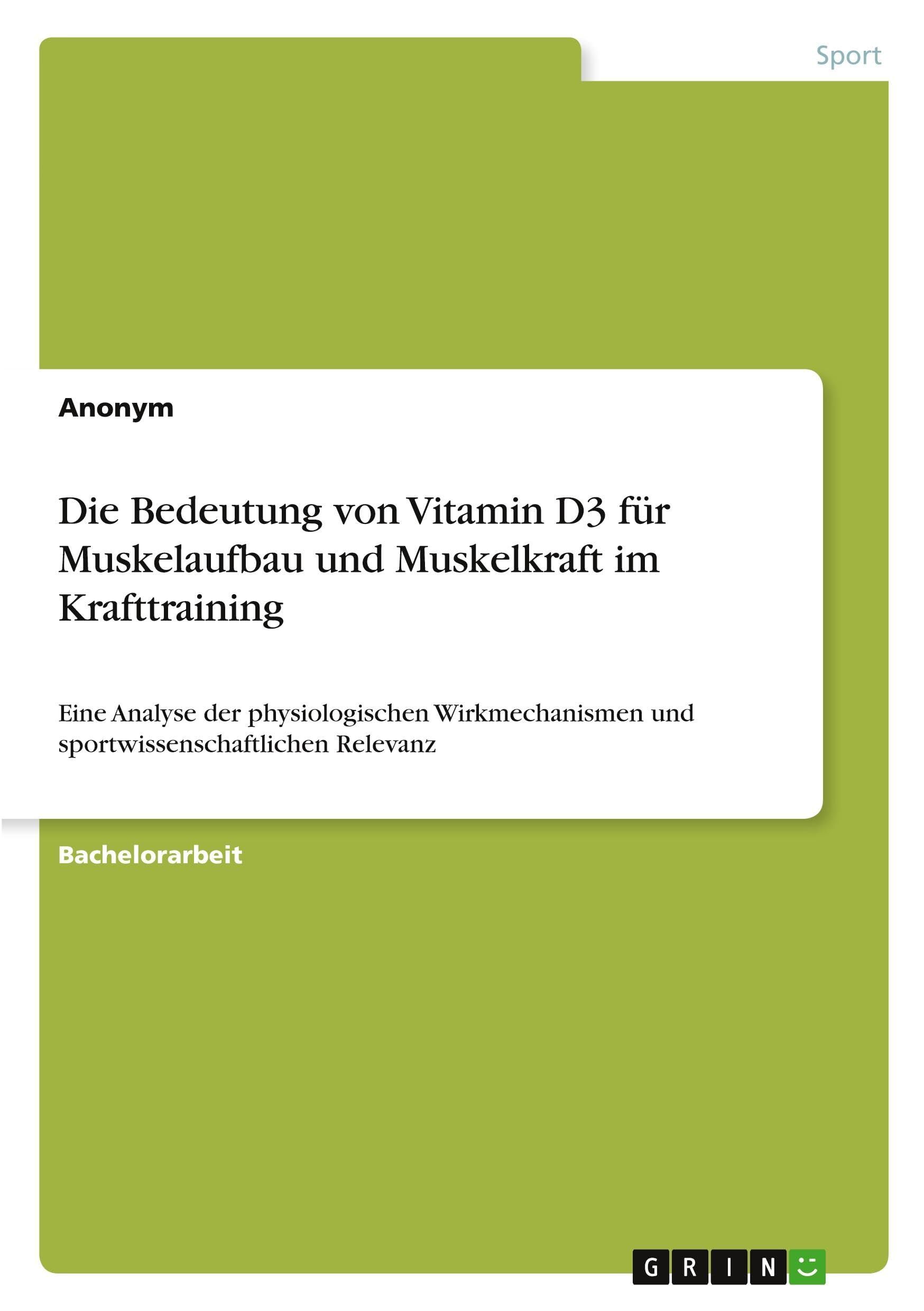 Die Bedeutung von Vitamin D3 für Muskelaufbau und Muskelkraft im Krafttraining