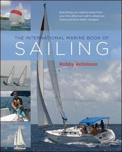 The International Marine Book of Sailing: Your Guide to a Lifetime Pursuit