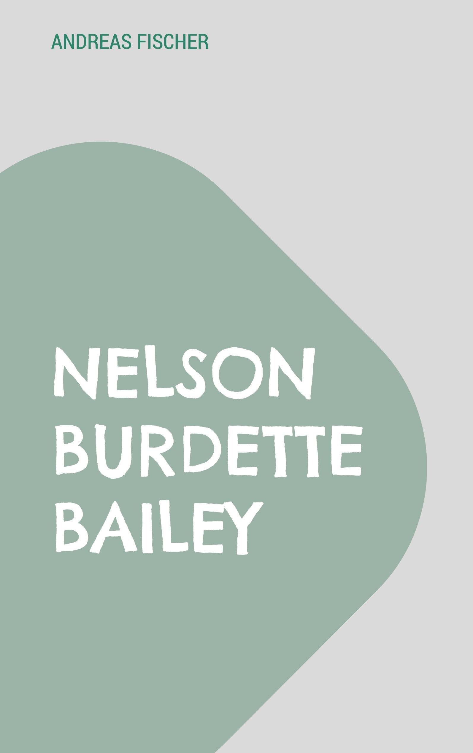 Nelson Burdette Bailey: The Trace of a Forgotten Music Teacher