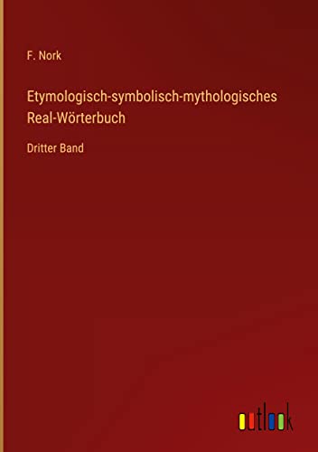 Etymologisch-symbolisch-mythologisches Real-Wörterbuch: Dritter Band