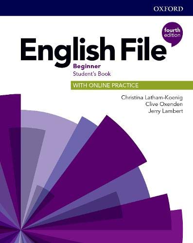 English File: Beginner. Student's Book with Online Practice: Gets you talking
