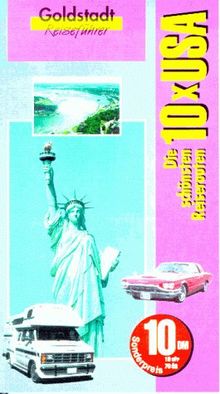 USA, Die 10 schönsten Reiserouten