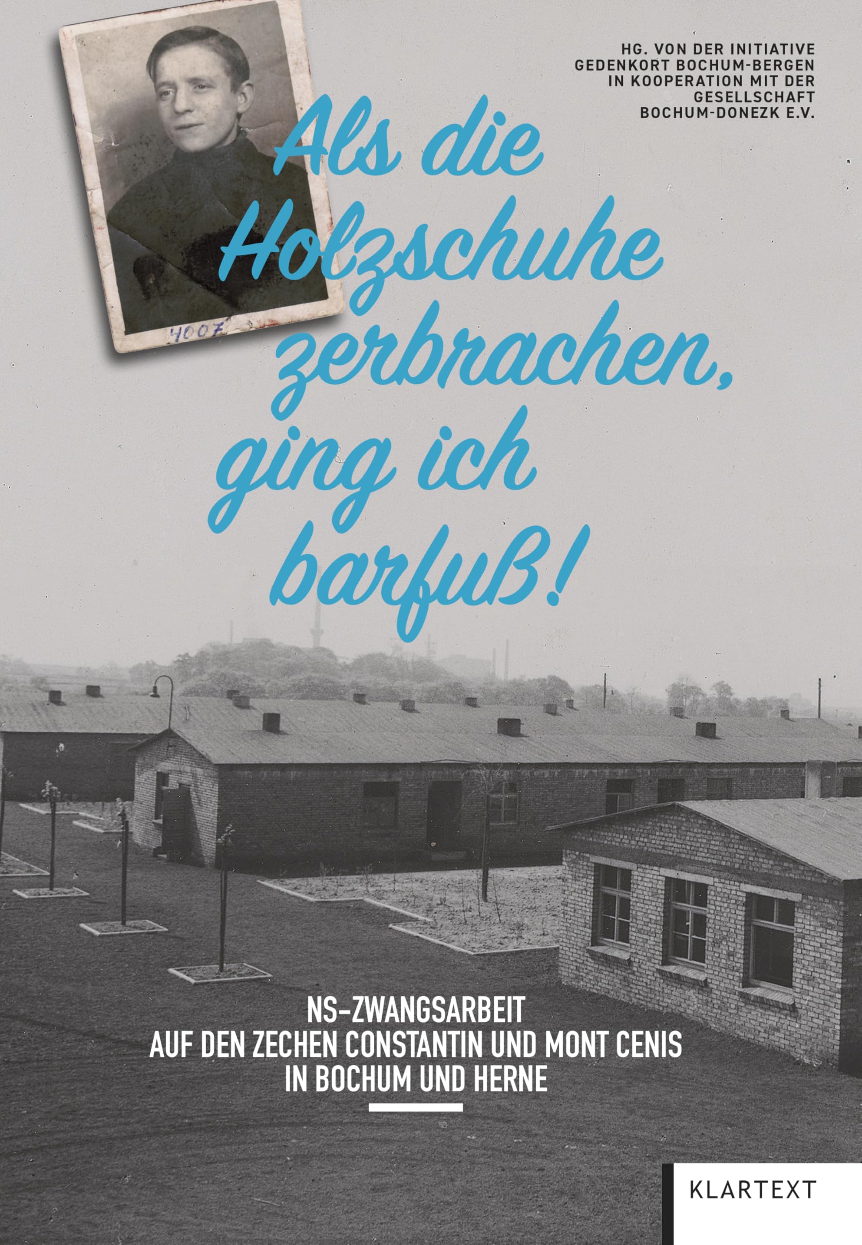 Als die Holzschuhe zerbrachen, ging ich barfuß