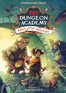 Dungeons & Dragons. Dungeon Academy - Allein unter Monstern