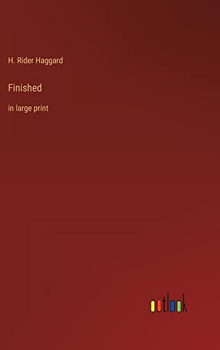 Finished: in large print
