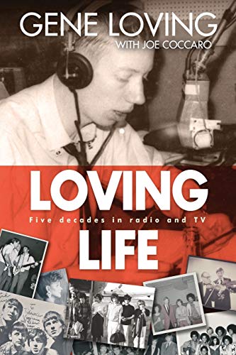 Loving Life: Five Decades in Radio and TV