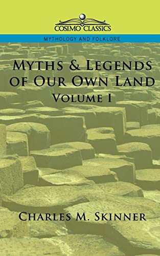 Myths & Legends of Our Own Land, Vol. 1
