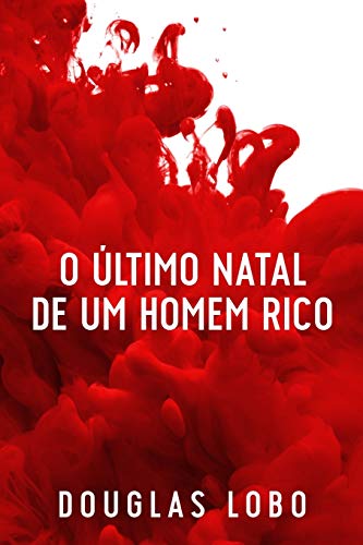 O Último Natal de um Homem Rico (Investigação Particular, Band 1)