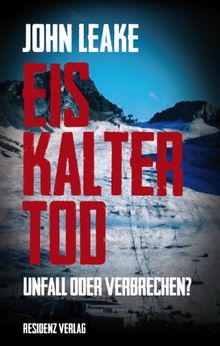 Eiskalter Tod: Unfall oder Verbrechen?